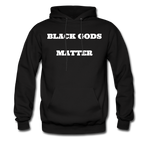 Black Gods Matter Hoodie - black