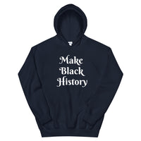 Make Black History Hoodie - Amun Apparel 