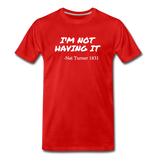 Nat Turner T-shirt Premium T-Shirt - red