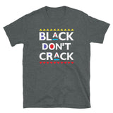 Black Don't Crack Short Sleeve T-Shirt